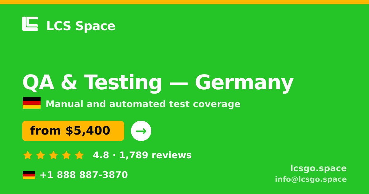 QA & Testing in Germany — from $5,400, rated 4.8/5 by 1789 clients. LCS Space.