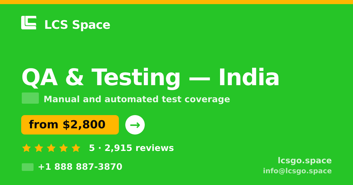 QA & Testing in India — from $2,800, rated 5/5 by 2915 clients. LCS Space.