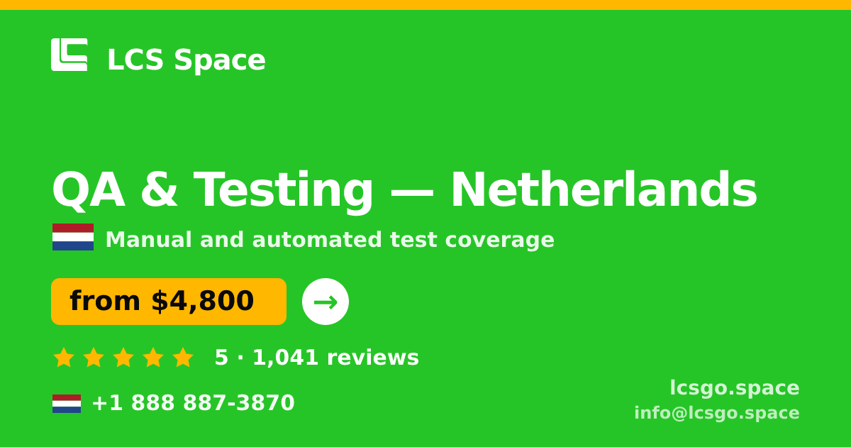 QA & Testing in Netherlands — from $4,800, rated 5/5 by 1041 clients. LCS Space.