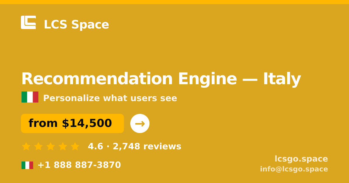 Recommendation Engine in Naples — from $14,000, rated 4.6/5 by 1007 clients. LCS Space.