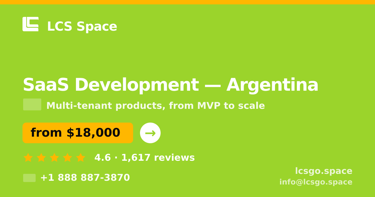 SaaS Development in Argentina — from $18,000, rated 4.6/5 by 1617 clients. LCS Space.