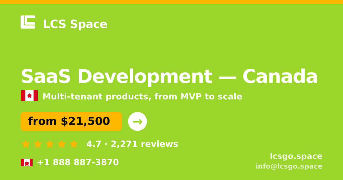 SaaS Development in Canada — from $21,500, rated 4.7/5 by 2271 clients. LCS Space.