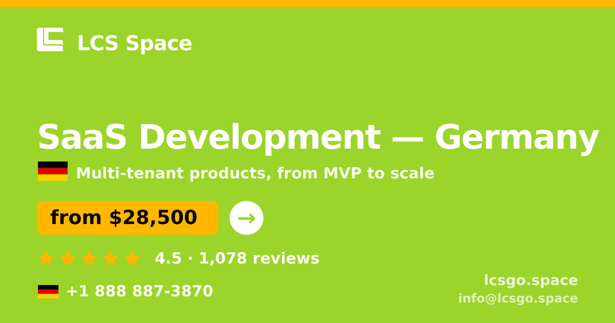 SaaS Development in Berlin — from $30,000, rated 4.6/5 by 572 clients. LCS Space.