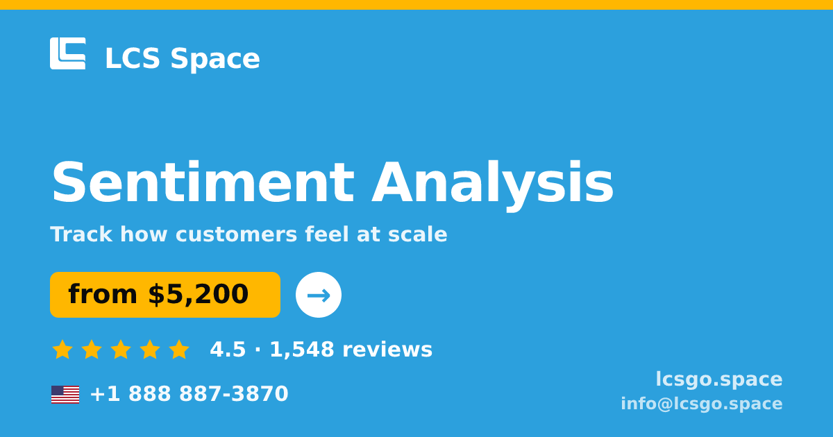 Sentiment Analysis in the USA — from $5,200, rated 4.5/5 by 1548 clients. LCS Space.