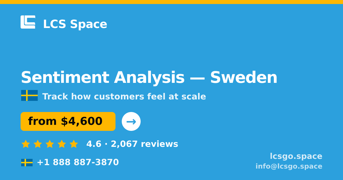 Sentiment Analysis in Stockholm — from $4,900, rated 4.7/5 by 3258 clients. LCS Space.