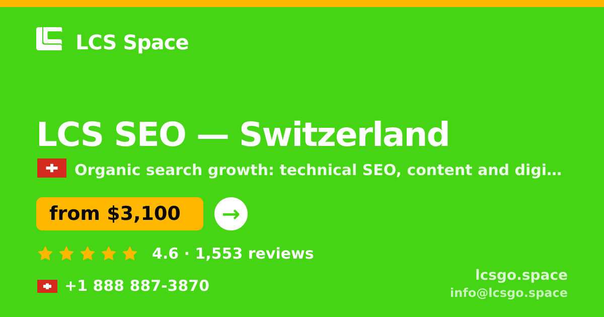 LCS SEO in Zürich — from $3,900/mo, rated 4.9/5 by 1932 clients. LCS Space.