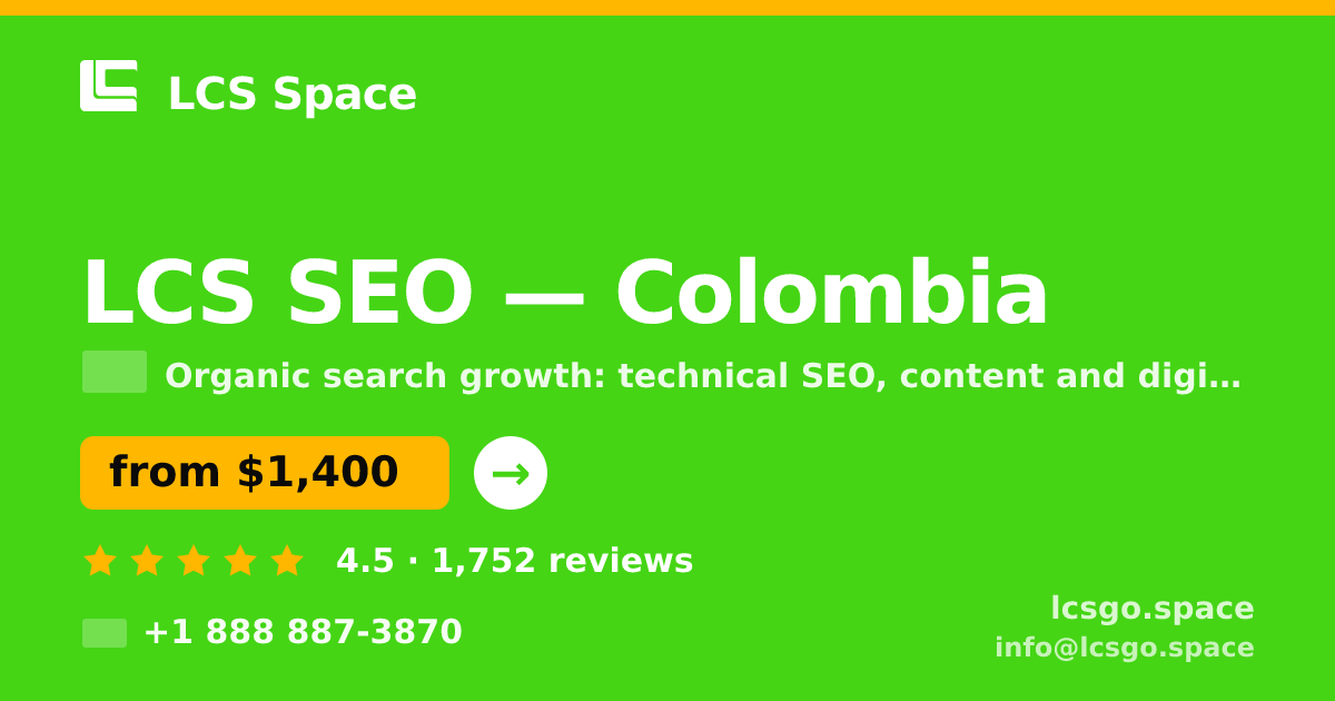 LCS SEO in Colombia — from $1,400/mo, rated 4.5/5 by 1752 clients. LCS Space.