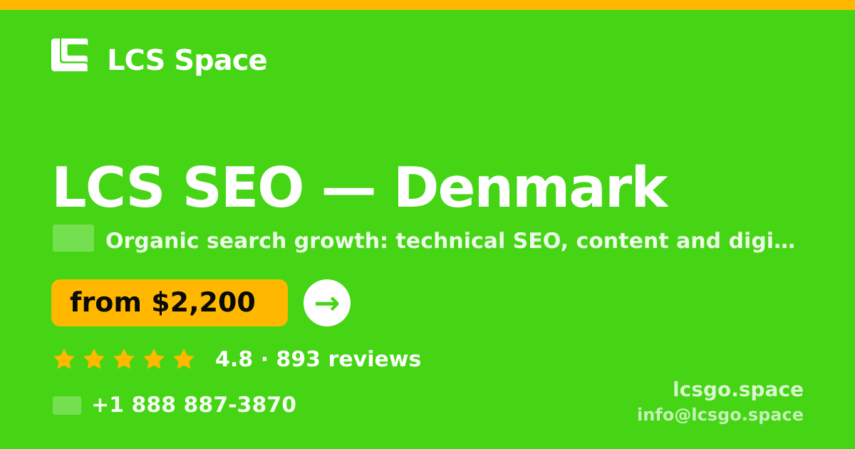 LCS SEO in Denmark — from $2,200/mo, rated 4.8/5 by 893 clients. LCS Space.