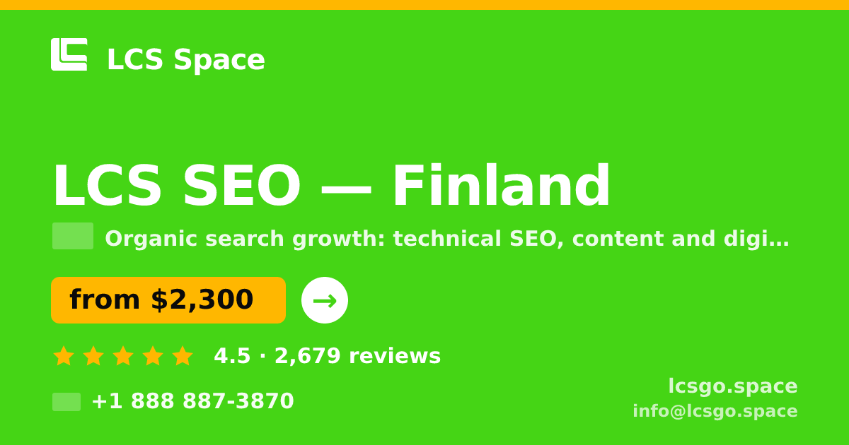 LCS SEO in Finland — from $2,300/mo, rated 4.5/5 by 2679 clients. LCS Space.