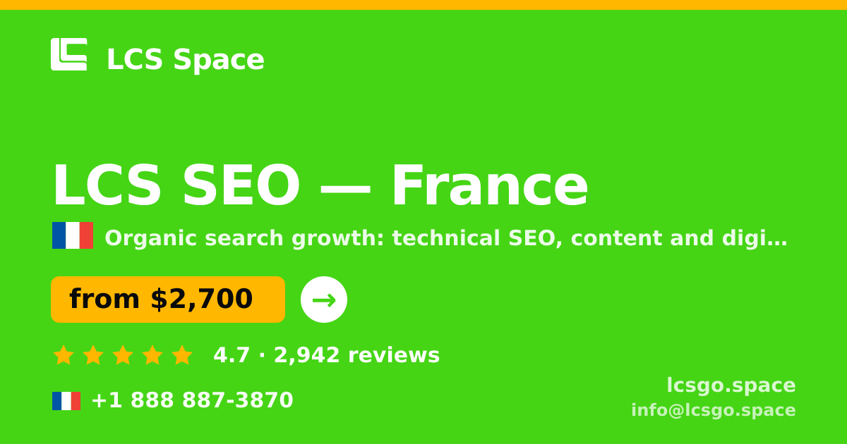 LCS SEO in France — from $2,700/mo, rated 4.7/5 by 2942 clients. LCS Space.