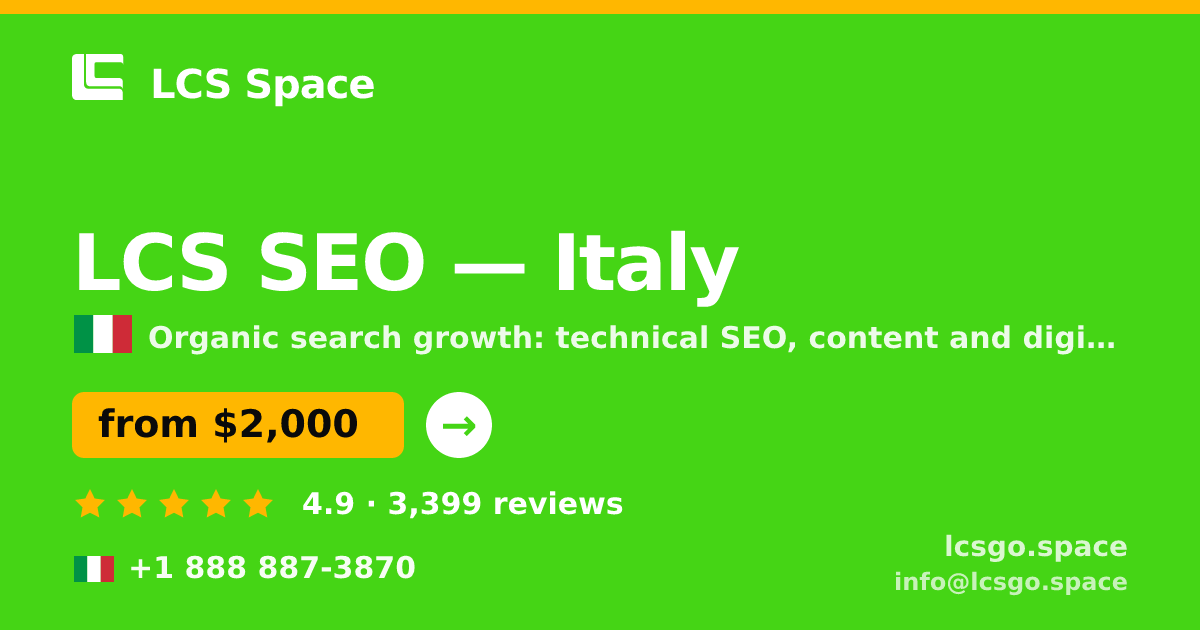 LCS SEO in Italy — from $2,000/mo, rated 4.9/5 by 3399 clients. LCS Space.