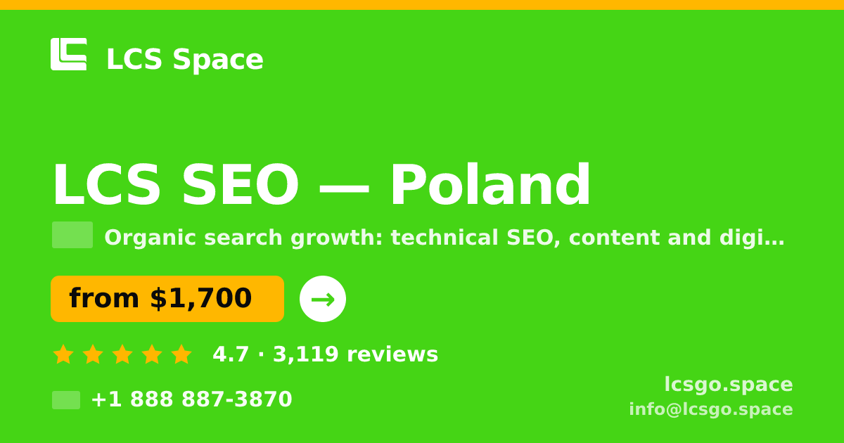 LCS SEO in Poland — from $1,700/mo, rated 4.7/5 by 3119 clients. LCS Space.
