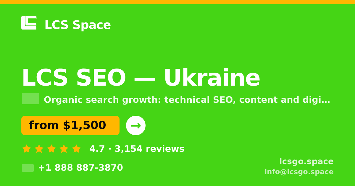 LCS SEO in Ukraine — from $1,500/mo, rated 4.7/5 by 3154 clients. LCS Space.