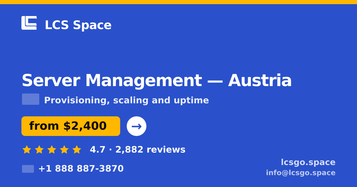 Server Management in Linz — from $2,800/mo, rated 4.7/5 by 1818 clients. LCS Space.