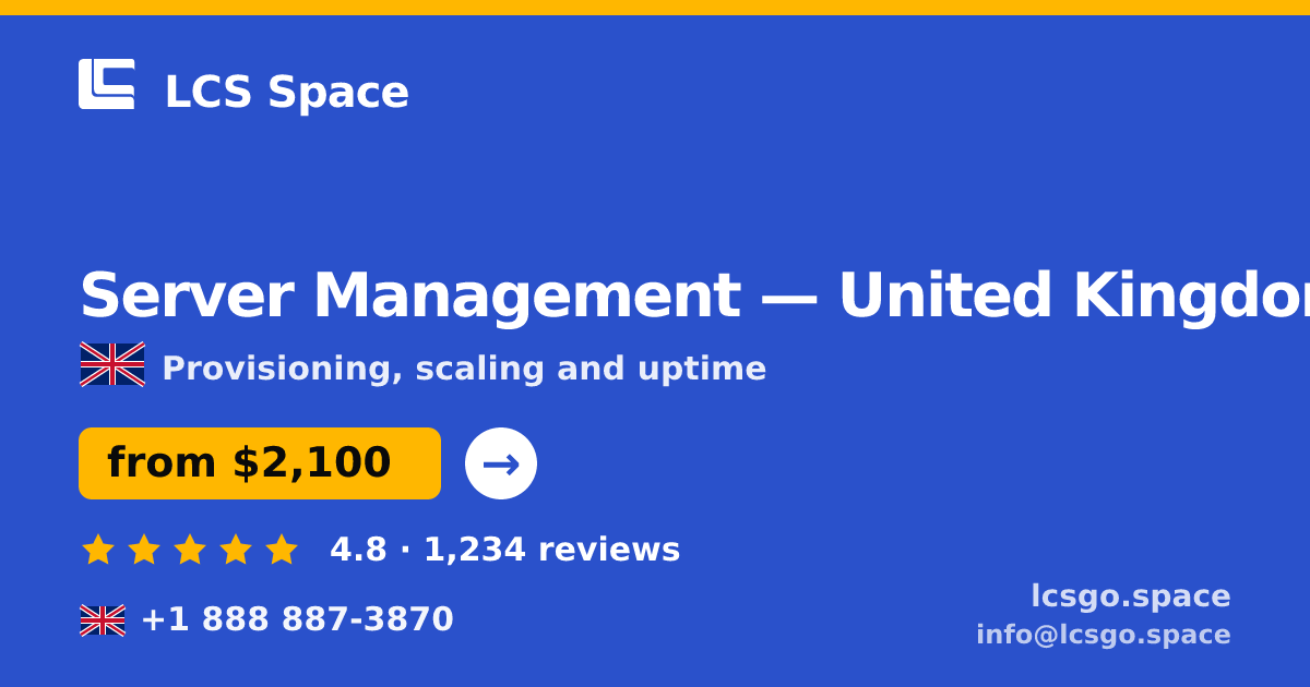 Server Management in United Kingdom — from $2,100/mo, rated 4.8/5 by 1234 clients. LCS Space.