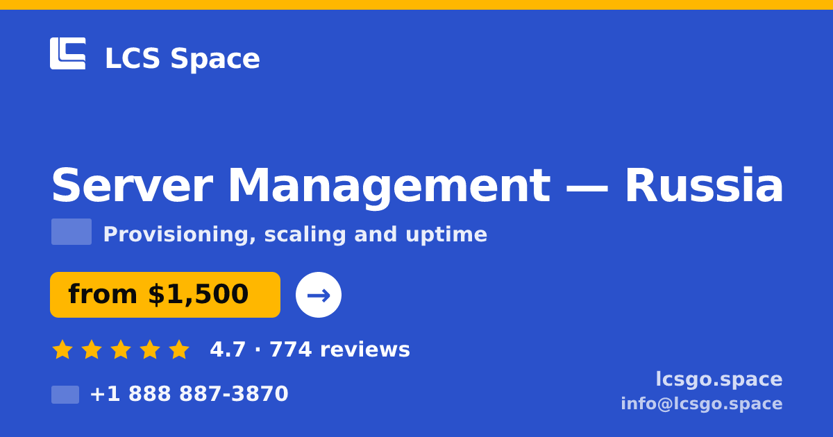 Server Management in Russia — from $1,500/mo, rated 4.7/5 by 774 clients. LCS Space.