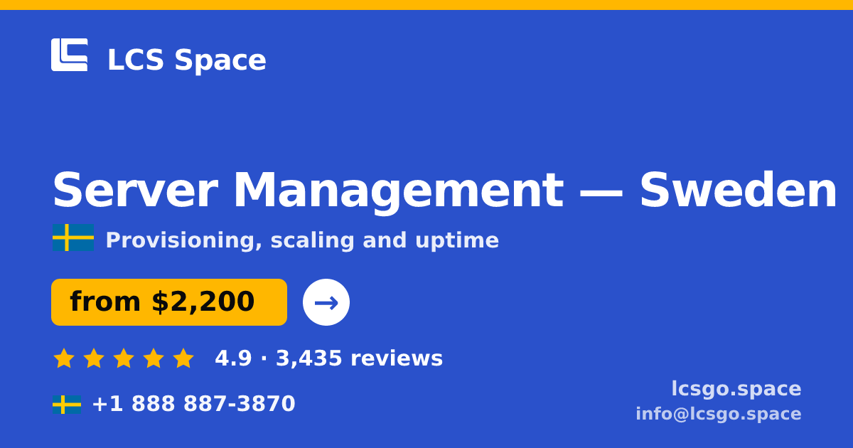 Server Management in Sweden — from $2,200/mo, rated 4.9/5 by 3435 clients. LCS Space.