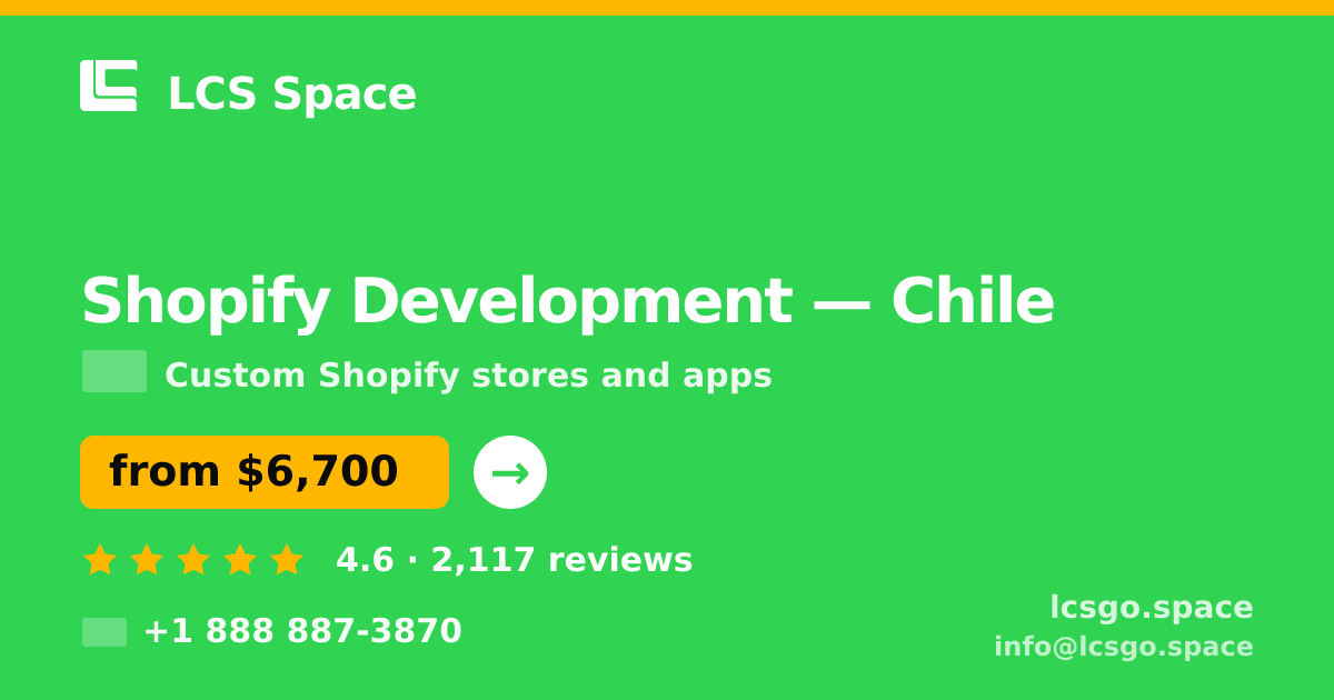 Shopify Development in Chile — from $6,700, rated 4.6/5 by 2117 clients. LCS Space.