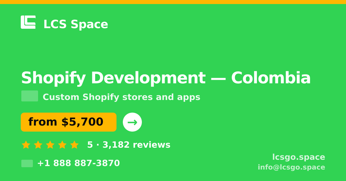 Shopify Development in Colombia — from $5,700, rated 5/5 by 3182 clients. LCS Space.