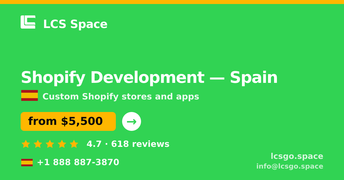 Shopify Development in Spain — from $5,500, rated 4.7/5 by 618 clients. LCS Space.
