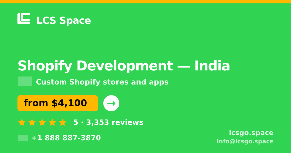 Shopify Development in India — from $4,100, rated 5/5 by 3353 clients. LCS Space.