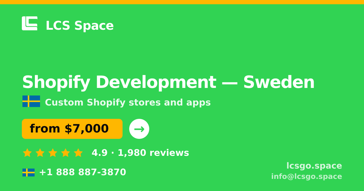 Shopify Development in Sweden — from $7,000, rated 4.9/5 by 1980 clients. LCS Space.