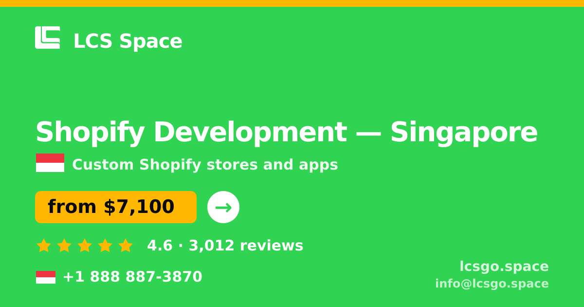 Shopify Development in Singapore — from $7,100, rated 4.6/5 by 3012 clients. LCS Space.