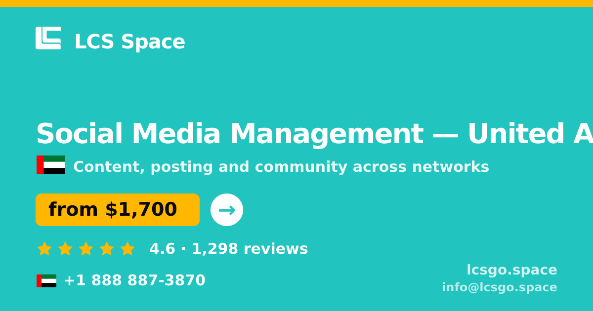 Social Media Management in United Arab Emirates — from $1,700/mo, rated 4.6/5 by 1298 clients. LCS Space.