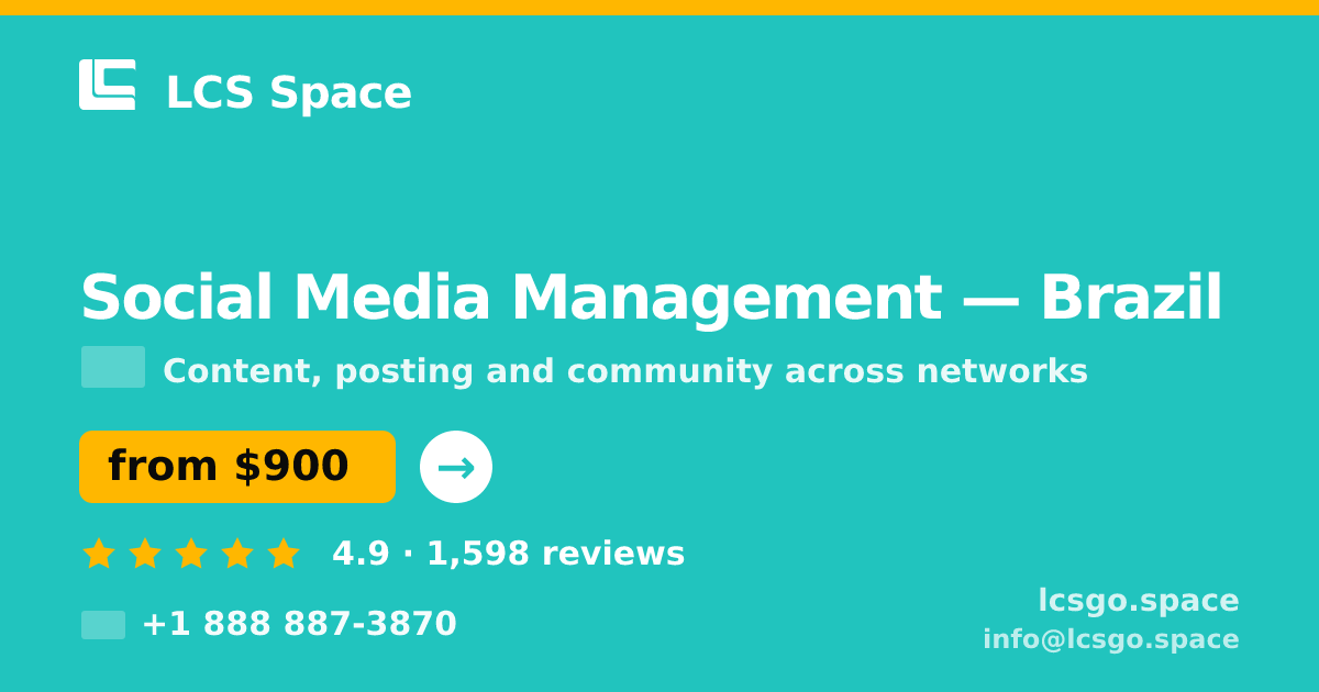 Social Media Management in Brazil — from $900/mo, rated 4.9/5 by 1598 clients. LCS Space.