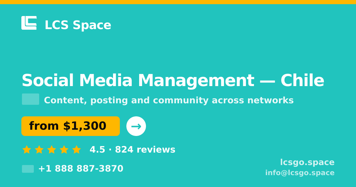 Social Media Management in Chile — from $1,300/mo, rated 4.5/5 by 824 clients. LCS Space.