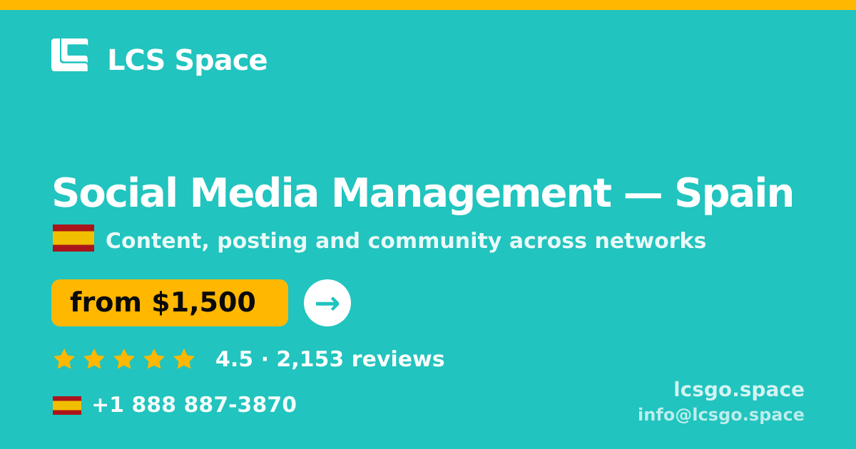 Social Media Management in Spain — from $1,500/mo, rated 4.5/5 by 2153 clients. LCS Space.
