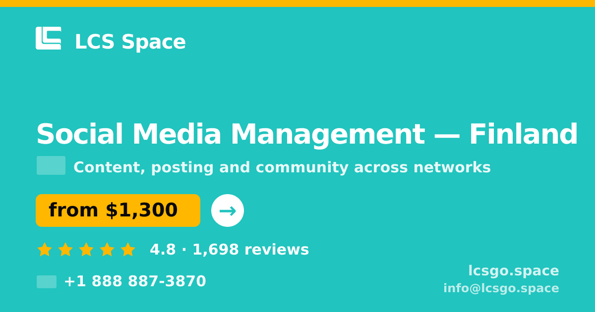 Social Media Management in Finland — from $1,300/mo, rated 4.8/5 by 1698 clients. LCS Space.