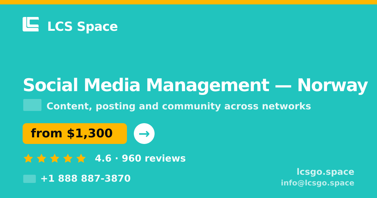 Social Media Management in Norway — from $1,300/mo, rated 4.6/5 by 960 clients. LCS Space.