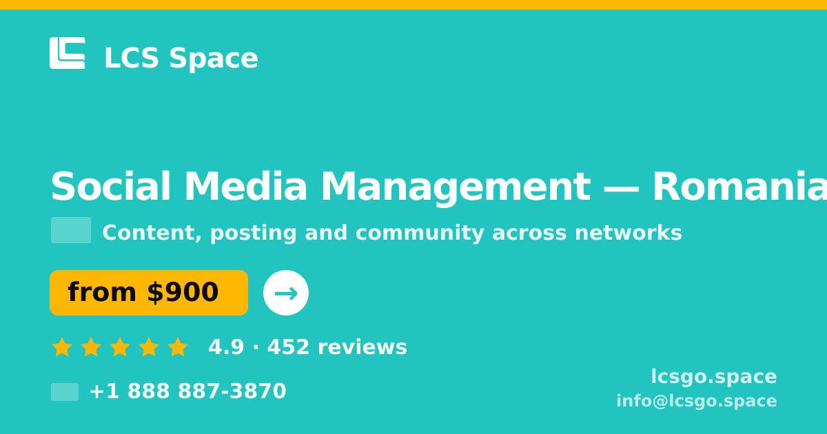 Social Media Management in Romania — from $900/mo, rated 4.9/5 by 452 clients. LCS Space.
