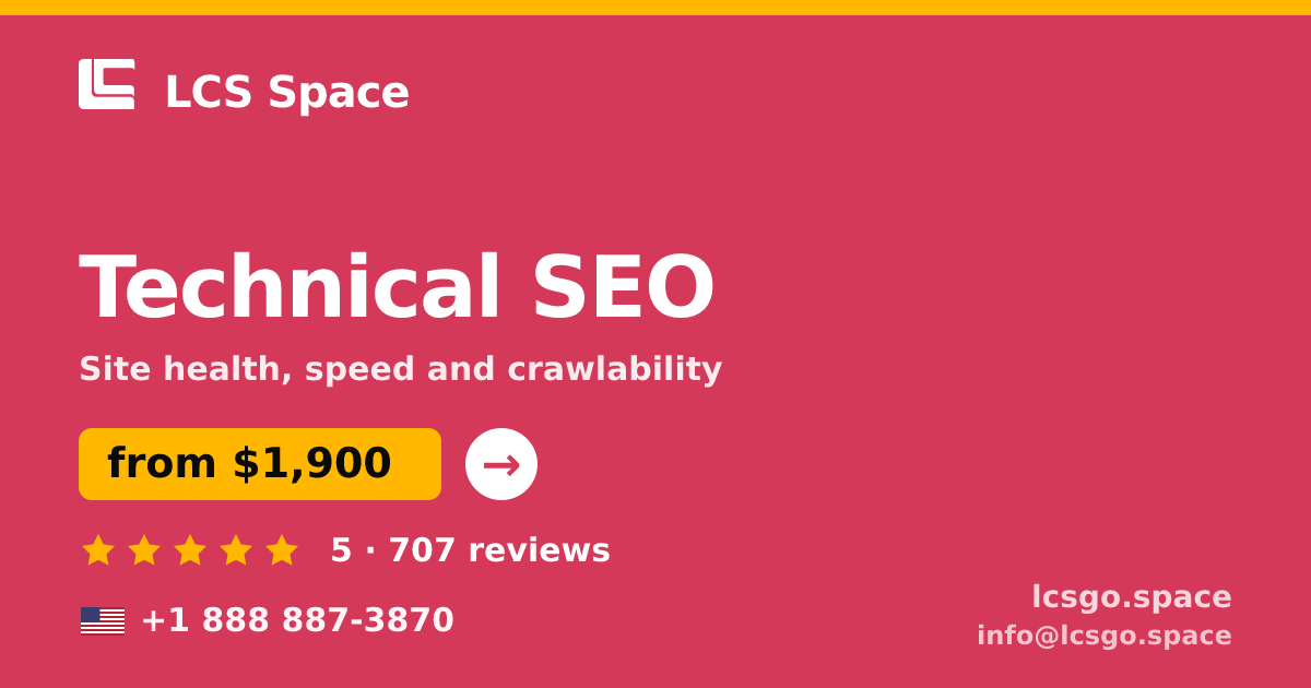 Technical SEO in the USA — from $1,900, rated 5/5 by 707 clients. LCS Space.