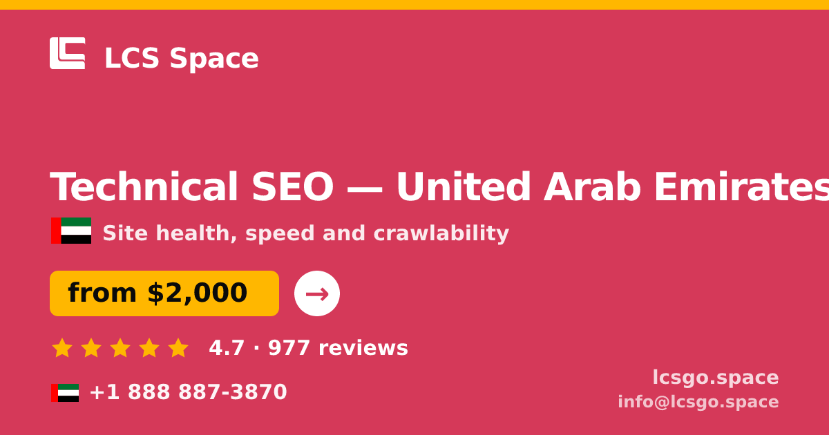 Technical SEO in United Arab Emirates — from $2,000, rated 4.7/5 by 977 clients. LCS Space.