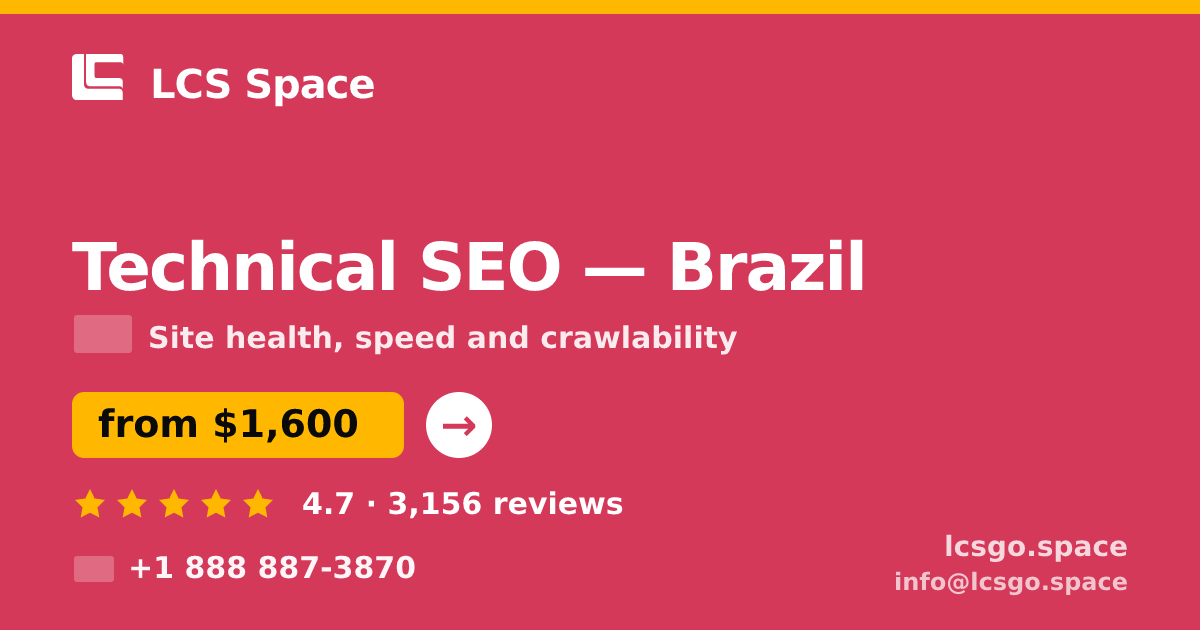 Technical SEO in Brazil — from $1,600, rated 4.7/5 by 3156 clients. LCS Space.