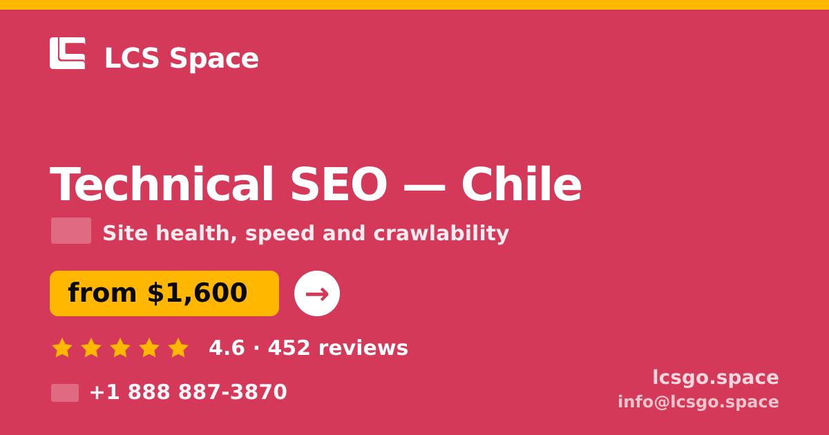 Technical SEO in Chile — from $1,600, rated 4.6/5 by 452 clients. LCS Space.