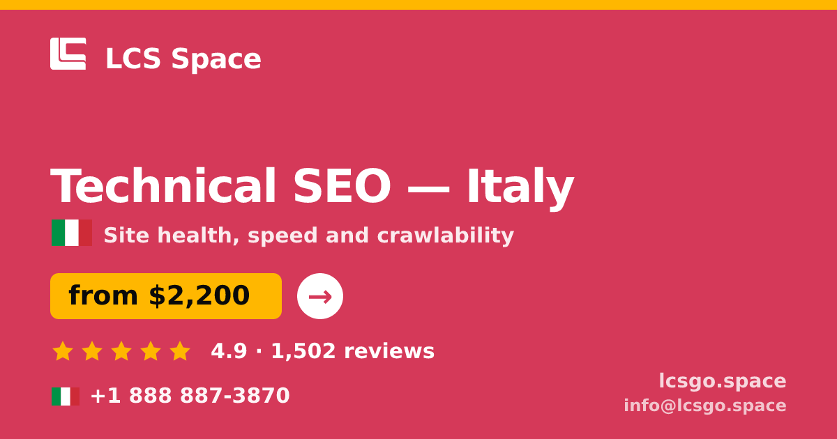Technical SEO in Italy — from $2,200, rated 4.9/5 by 1502 clients. LCS Space.