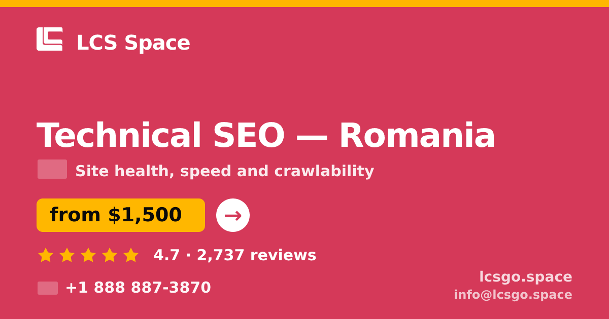 Technical SEO in Romania — from $1,500, rated 4.7/5 by 2737 clients. LCS Space.