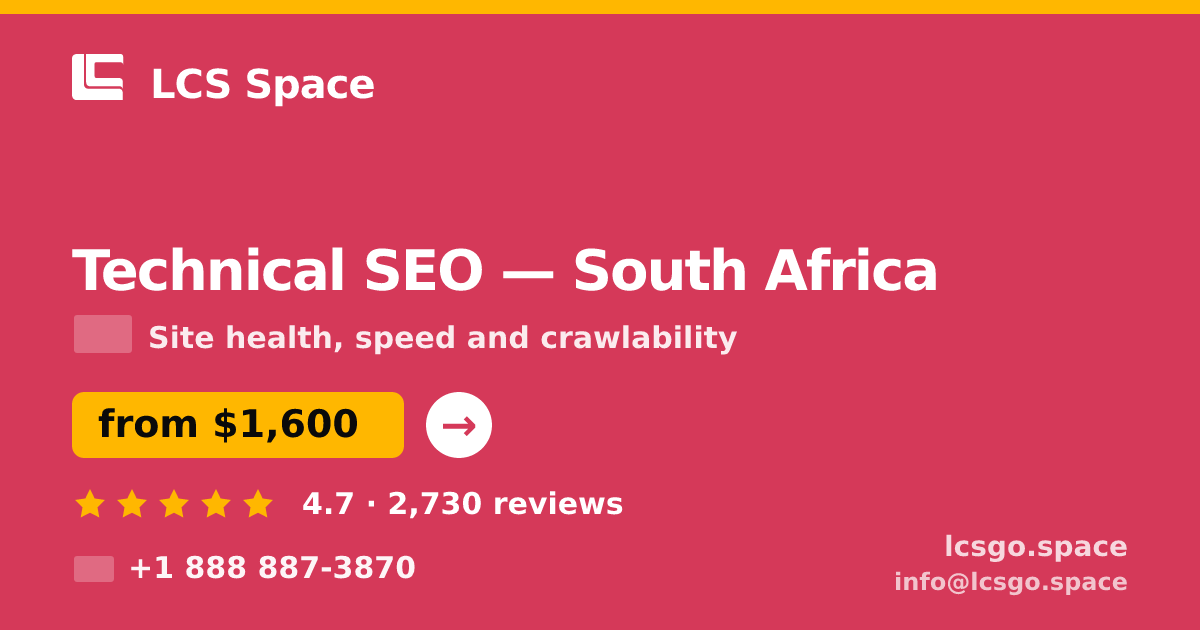 Technical SEO in South Africa — from $1,600, rated 4.7/5 by 2730 clients. LCS Space.