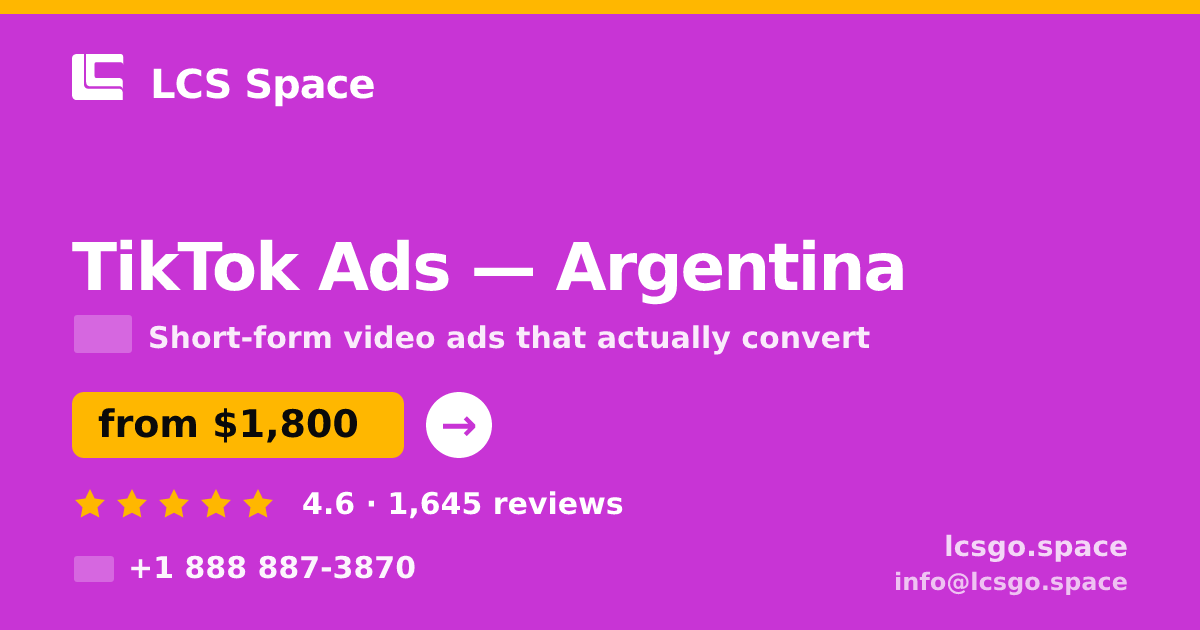 TikTok Ads in Argentina — from $1,800/mo, rated 4.6/5 by 1645 clients. LCS Space.