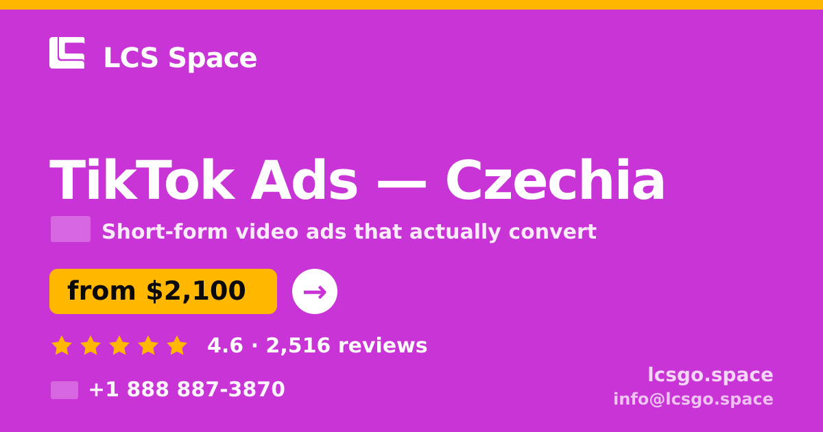 TikTok Ads in Czechia — from $2,100/mo, rated 4.6/5 by 2516 clients. LCS Space.