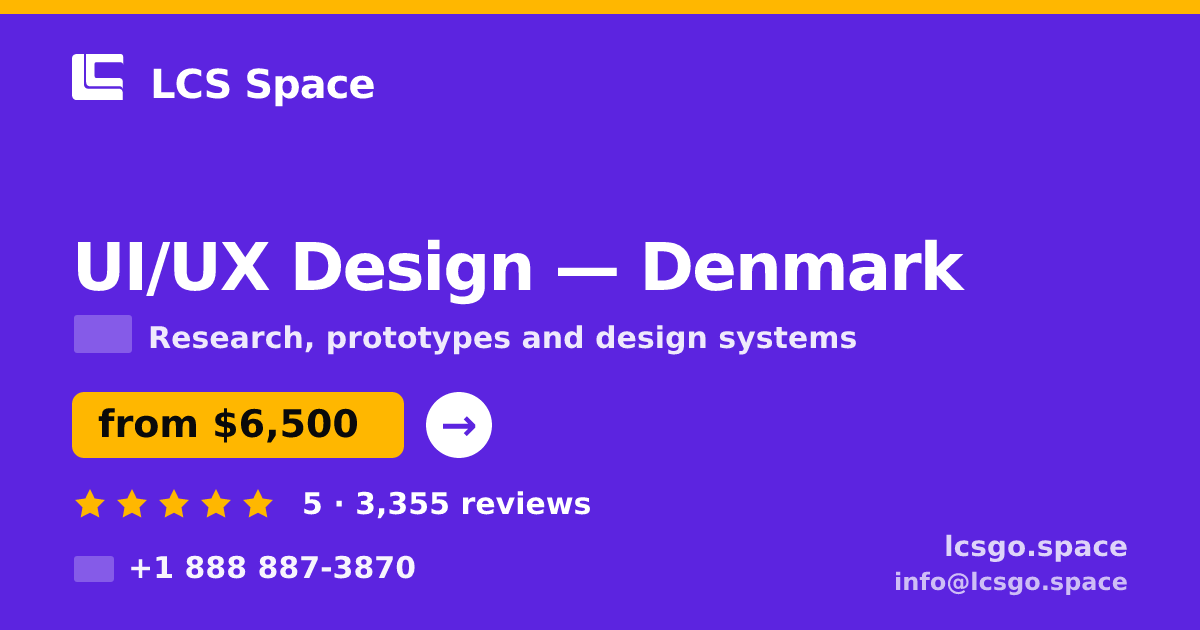 UI/UX Design in Denmark — from $6,500, rated 5/5 by 3355 clients. LCS Space.