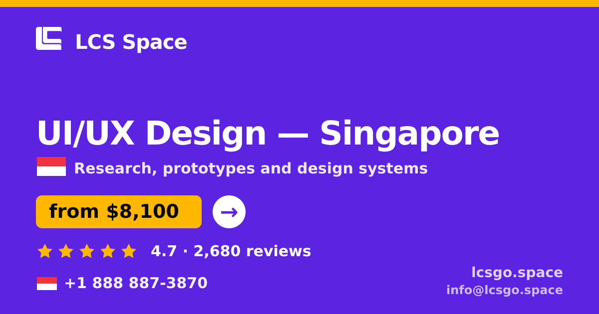 UI/UX Design in Singapore — from $8,100, rated 4.7/5 by 2680 clients. LCS Space.