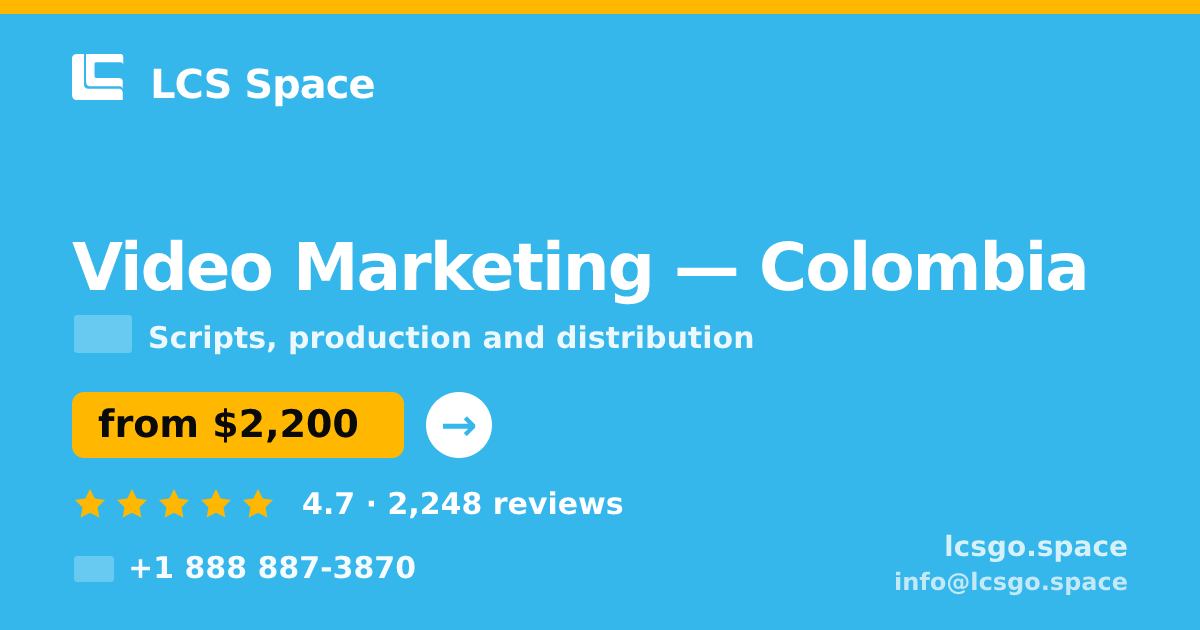 Video Marketing in Colombia — from $2,200, rated 4.7/5 by 2248 clients. LCS Space.