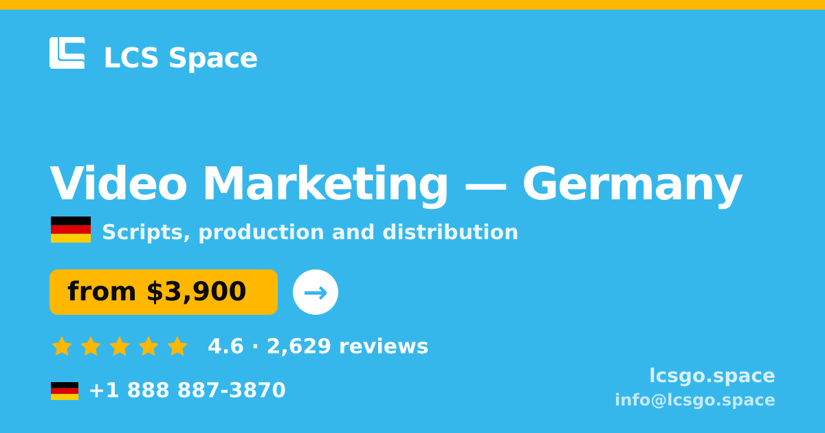 Video Marketing in Germany — from $3,900, rated 4.6/5 by 2629 clients. LCS Space.