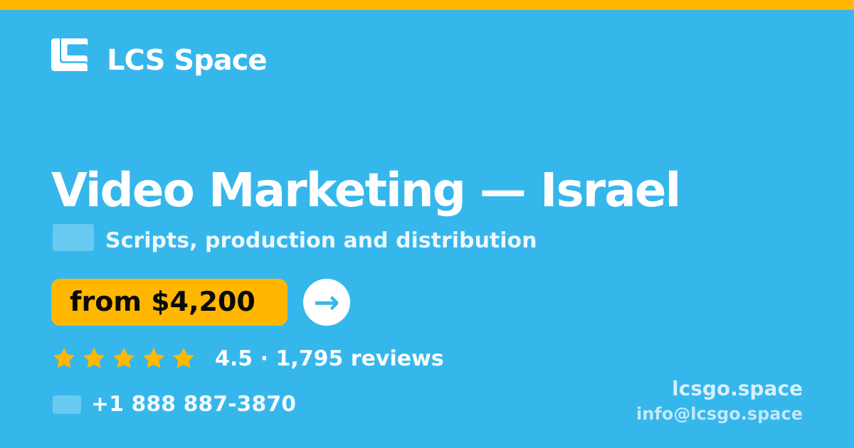 Video Marketing in Israel — from $4,200, rated 4.5/5 by 1795 clients. LCS Space.