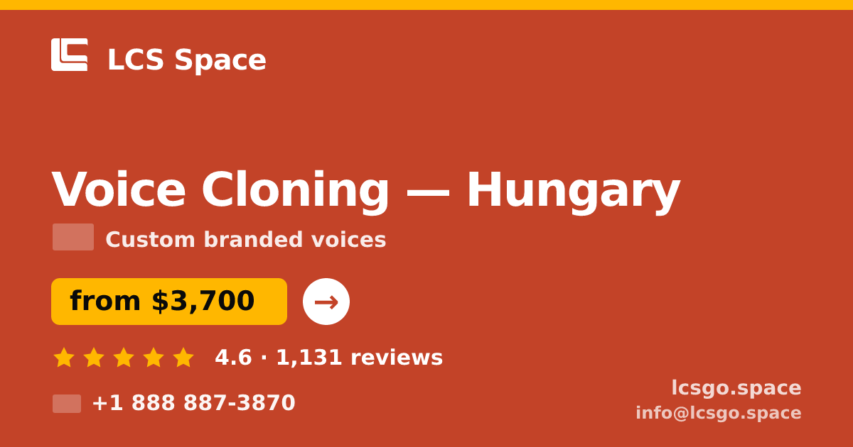 Voice Cloning in Hungary — from $3,700, rated 4.6/5 by 1131 clients. LCS Space.