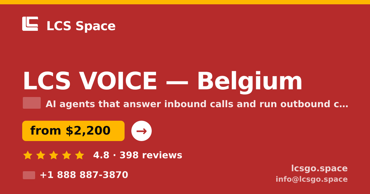LCS VOICE in Belgium — from $2,200/mo, rated 4.8/5 by 398 clients. LCS Space.